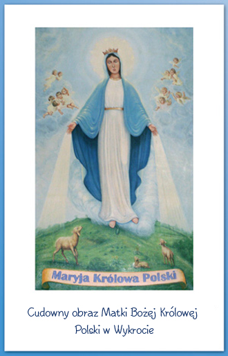 Cudowny obraz Matki Bożej Królowej Polski w Wykrocie